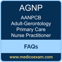AANPCB AGNP exam frequently asked questions (FAQs) for AANPCB Adult-Gerontology Primary Care Nurse Practitioner (AGNP) preparation