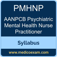 AANPCB PMHNP syllabus for AANPCB Psychiatric Mental Health Nurse Practitioner (PMHNP) preparation