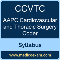 AAPC CCVTC syllabus for AAPC Certified Cardiovascular and Thoracic Surgery Coder (CCVTC) preparation