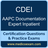 AAPC CDEI practice exam for AAPC Certified Documentation Expert Inpatient (CDEI) preparation