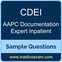 AAPC CDEI sample questions for AAPC Certified Documentation Expert Inpatient (CDEI) preparation