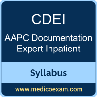 AAPC CDEI syllabus for AAPC Certified Documentation Expert Inpatient (CDEI) preparation