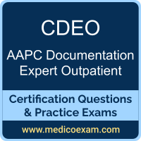 AAPC CDEO practice exam for AAPC Certified Documentation Expert Outpatient (CDEO) preparation