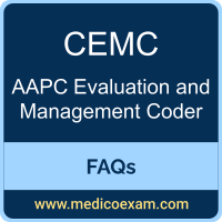 AAPC CEMC exam frequently asked questions (FAQs) for AAPC Certified Evaluation and Management Coder (CEMC) preparation