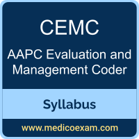 AAPC CEMC syllabus for AAPC Certified Evaluation and Management Coder (CEMC) preparation