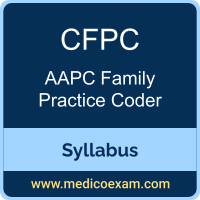 AAPC CFPC syllabus for AAPC Certified Family Practice Coder (CFPC) preparation