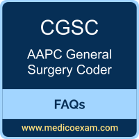 AAPC CGSC exam frequently asked questions (FAQs) for AAPC Certified General Surgery Coder (CGSC) preparation