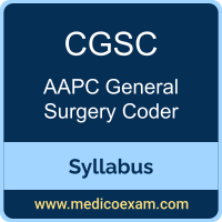 AAPC CGSC syllabus for AAPC Certified General Surgery Coder (CGSC) preparation