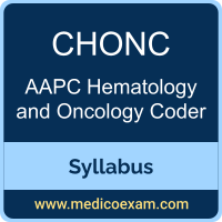 AAPC CHONC syllabus for AAPC Certified Hematology and Oncology Coder (CHONC) preparation