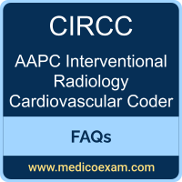 AAPC CIRCC exam frequently asked questions (FAQs) for AAPC Certified Interventional Radiology Cardiovascular Coder (CIRCC) preparation