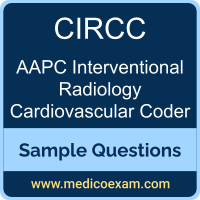 AAPC CIRCC sample questions for AAPC Certified Interventional Radiology Cardiovascular Coder (CIRCC) preparation