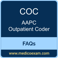 AAPC COC exam frequently asked questions (FAQs) for AAPC Certified Outpatient Coder (COC) preparation