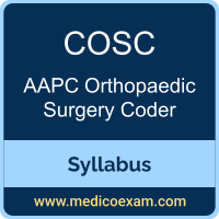 AAPC COSC syllabus for AAPC Certified Orthopaedic Surgery Coder (COSC) preparation