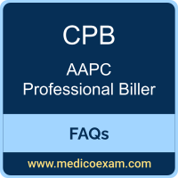 AAPC CPB exam frequently asked questions (FAQs) for AAPC Certified Professional Biller (CPB) preparation