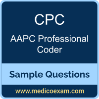 AAPC CPC sample questions for AAPC Certified Professional Coder (CPC) preparation
