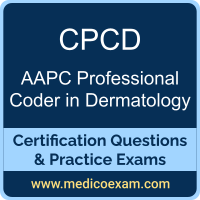 AAPC CPCD practice exam for AAPC Certified Professional Coder in Dermatology (CPCD) preparation
