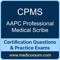 AAPC CPMS practice exam for AAPC Certified Professional Medical Scribe (CPMS) preparation