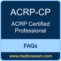 ACRP ACRP-CP exam frequently asked questions (FAQs) for ACRP Certified Professional (ACRP-CP) preparation