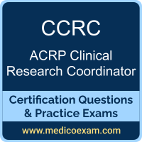 ACRP CCRC practice exam for ACRP Certified Clinical Research Coordinator (CCRC) preparation