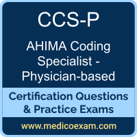 AHIMA CCS-P practice exam for AHIMA Certified Coding Specialist - Physician-based (CCS-P) preparation