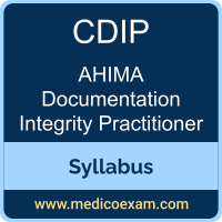 AHIMA CDIP syllabus for AHIMA Certified Documentation Integrity Practitioner (CDIP) preparation