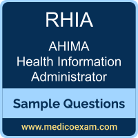 AHIMA RHIA sample questions for AHIMA Registered Health Information Administrator (RHIA) preparation