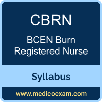 BCEN CBRN syllabus for BCEN Certified Burn Registered Nurse (CBRN) preparation