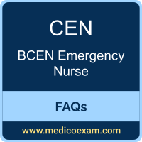BCEN CEN exam frequently asked questions (FAQs) for BCEN Certified Emergency Nurse (CEN) preparation