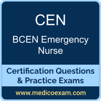 BCEN CEN practice exam for BCEN Certified Emergency Nurse (CEN) preparation