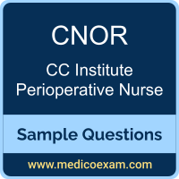 ONCC CNOR sample questions for CC Institute Certified Perioperative Nurse (CNOR) preparation
