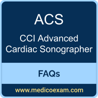 CCI ACS exam frequently asked questions (FAQs) for CCI Advanced Cardiac Sonographer (ACS) preparation
