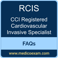CCI RCIS exam frequently asked questions (FAQs) for CCI Registered Cardiovascular Invasive Specialist (RCIS) preparation