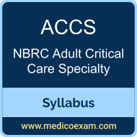 NBRC ACCS syllabus for NBRC Adult Critical Care Specialty (ACCS) preparation
