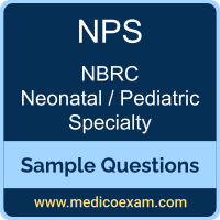 NBRC NPS sample questions for NBRC Neonatal/Pediatric Specialty (NPS) preparation