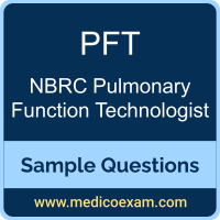 NBRC PFT sample questions for NBRC Pulmonary Function Technologist (PFT) preparation