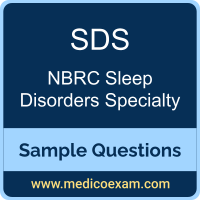 NBRC SDS sample questions for NBRC Sleep Disorders Specialty (SDS) preparation