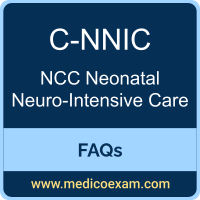 NCC C-NNIC exam frequently asked questions (FAQs) for NCC Certified-Neonatal Neuro-Intensive Care (C-NNIC) preparation