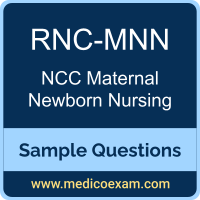 NCC RNC-MNN sample questions for NCC Registered Nurse Certified in Maternal Newborn Nursing (RNC-MNN) preparation