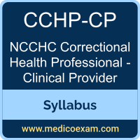 NCCHC CCHP-CP syllabus for NCCHC Certified Correctional Health Professional - Clinical Provider (CCHP-CP) preparation