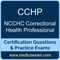 NCCHC CCHP practice exam for NCCHC Certified Correctional Health Professional (CCHP) preparation