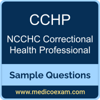 NCCHC CCHP sample questions for NCCHC Certified Correctional Health Professional (CCHP) preparation