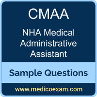 NHA CMAA sample questions for NHA Certified Medical Administrative Assistant (CMAA) preparation