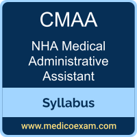 NHA CMAA syllabus for NHA Certified Medical Administrative Assistant (CMAA) preparation