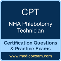 NHA CPT practice exam for NHA Certified Phlebotomy Technician (CPT) preparation