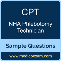 NHA CPT sample questions for NHA Certified Phlebotomy Technician (CPT) preparation