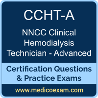 NNCC CCHT-A practice exam for NNCC Certified Clinical Hemodialysis Technician - Advanced (CCHT-A) preparation
