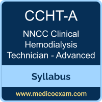 NNCC CCHT-A syllabus for NNCC Certified Clinical Hemodialysis Technician - Advanced (CCHT-A) preparation