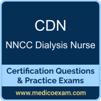NNCC CDN practice exam for NNCC Certified Dialysis Nurse (CDN) preparation
