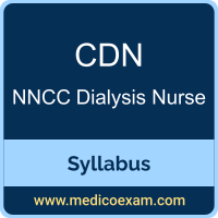 NNCC CDN syllabus for NNCC Certified Dialysis Nurse (CDN) preparation