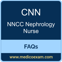 NNCC CNN exam frequently asked questions (FAQs) for NNCC Certified Nephrology Nurse (CNN) preparation
